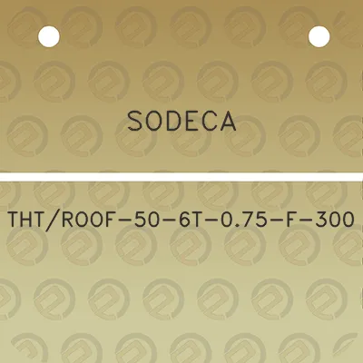 sodeca-thtroof-50-6t-075-f-300