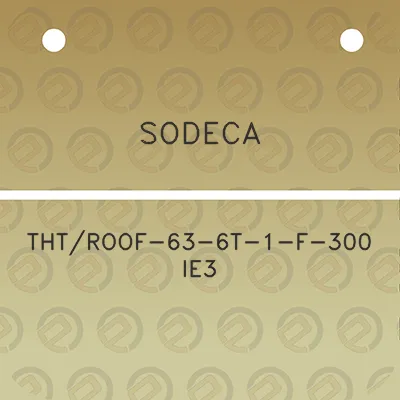 sodeca-thtroof-63-6t-1-f-300-ie3