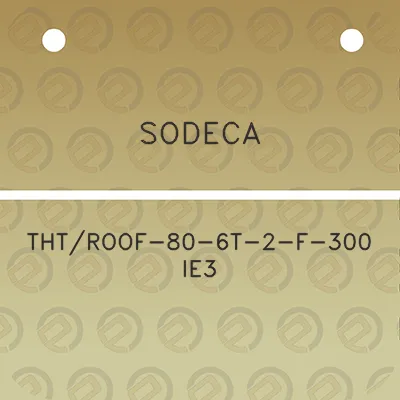 sodeca-thtroof-80-6t-2-f-300-ie3