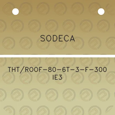 sodeca-thtroof-80-6t-3-f-300-ie3