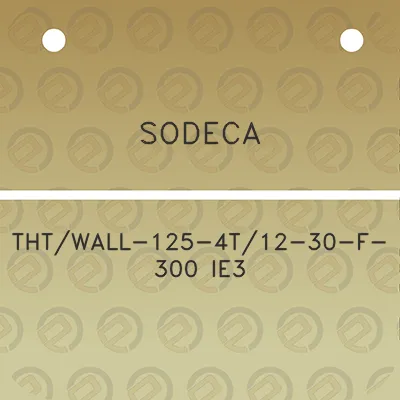 sodeca-thtwall-125-4t12-30-f-300-ie3