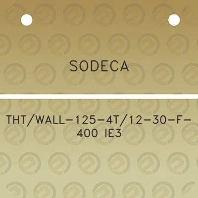 sodeca-thtwall-125-4t12-30-f-400-ie3