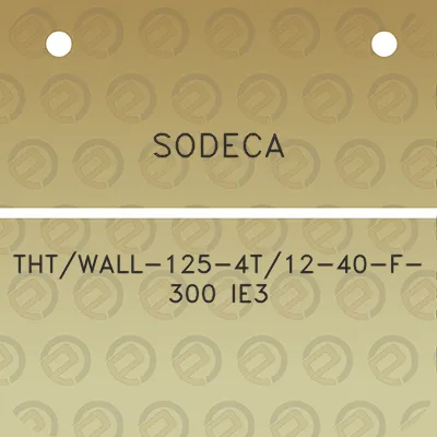 sodeca-thtwall-125-4t12-40-f-300-ie3