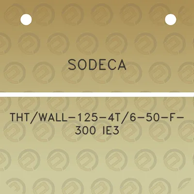 sodeca-thtwall-125-4t6-50-f-300-ie3