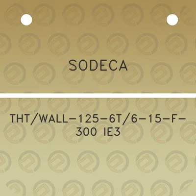 sodeca-thtwall-125-6t6-15-f-300-ie3