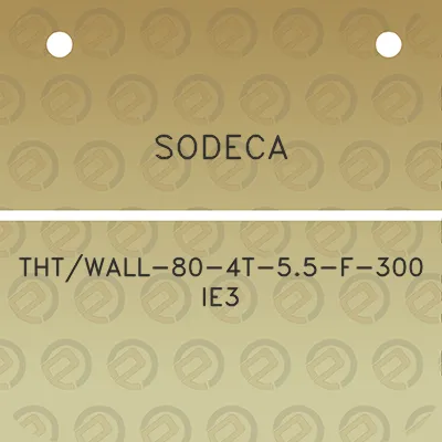 sodeca-thtwall-80-4t-55-f-300-ie3