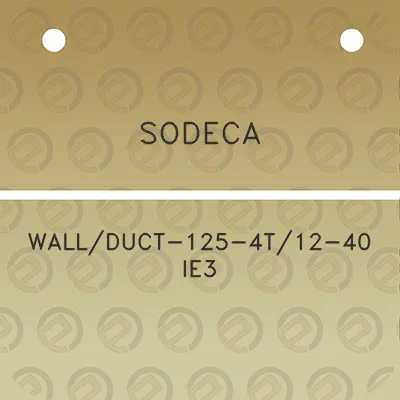 sodeca-wallduct-125-4t12-40-ie3