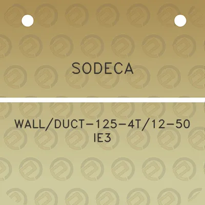 sodeca-wallduct-125-4t12-50-ie3