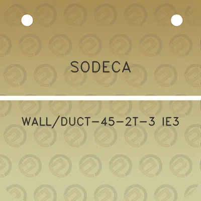 sodeca-wallduct-45-2t-3-ie3