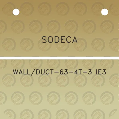 sodeca-wallduct-63-4t-3-ie3