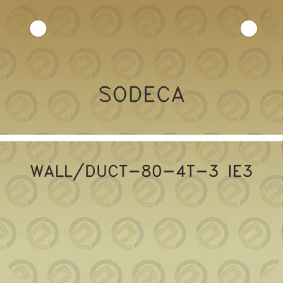 sodeca-wallduct-80-4t-3-ie3