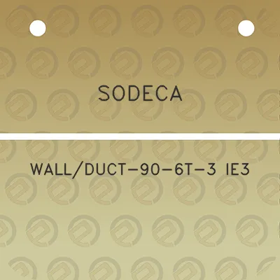 sodeca-wallduct-90-6t-3-ie3