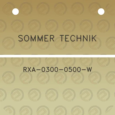 sommer-technik-rxa-0300-0500-w