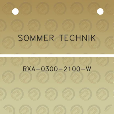 sommer-technik-rxa-0300-2100-w