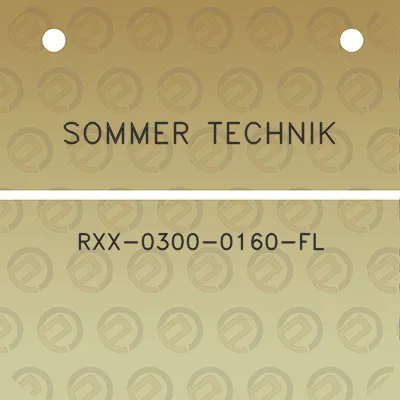 sommer-technik-rxx-0300-0160-fl