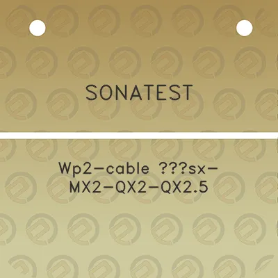 sonatest-wp2-cable-sx-mx2-qx2-qx25