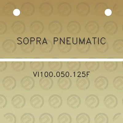 sopra-pneumatic-vi100050125f