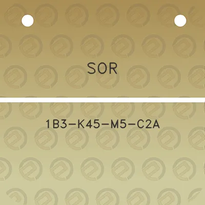 sor-1b3-k45-m5-c2a