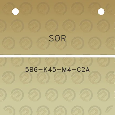 sor-5b6-k45-m4-c2a