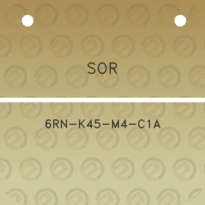 sor-6rn-k45-m4-c1a