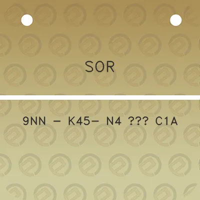 sor-9nn-k45-n4-c1a