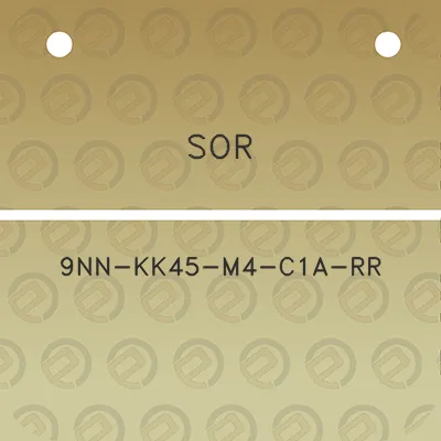 sor-9nn-kk45-m4-c1a-rr