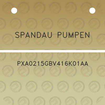 spandau-pumpen-pxa0215gbv416k01aa