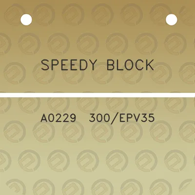 speedy-block-a0229-300epv35