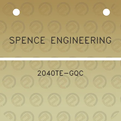 spence-engineering-2040te-gqc