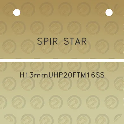 spir-star-h13mmuhp20ftm16ss