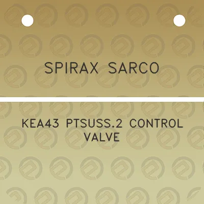 spirax-sarco-kea43-ptsuss2-control-valve