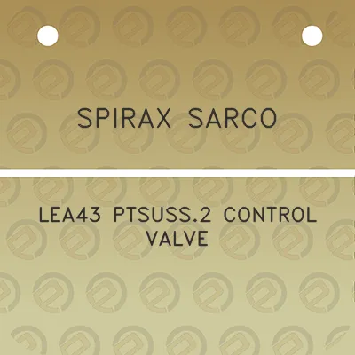 spirax-sarco-lea43-ptsuss2-control-valve