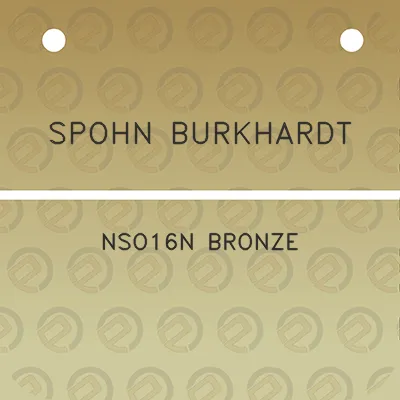 spohn-burkhardt-nso16n-bronze