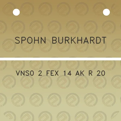 spohn-burkhardt-vns0-2-fex-14-ak-r-20