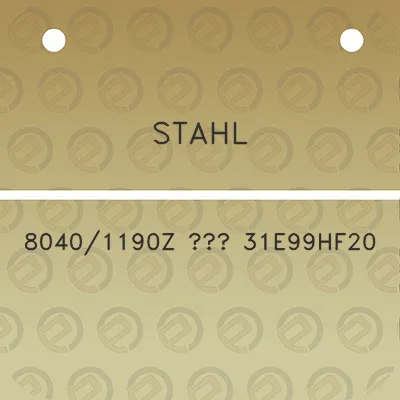 stahl-80401190z-31e99hf20