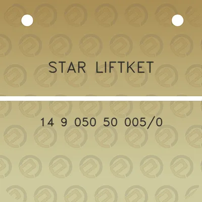 star-liftket-14-9-050-50-0050