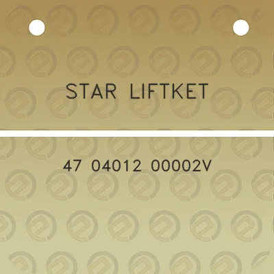 star-liftket-47-04012-00002v