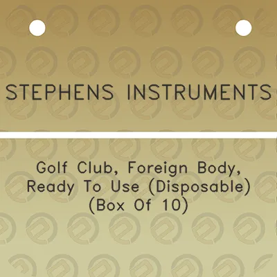 stephens-instruments-golf-club-foreign-body-ready-to-use-disposable-box-of-10