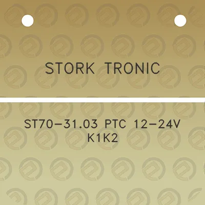 stork-tronic-st70-3103-ptc-12-24v-k1k2