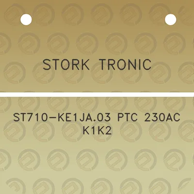 stork-tronic-st710-ke1ja03-ptc-230ac-k1k2