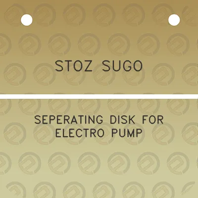 stoz-sugo-seperating-disk-for-electro-pump