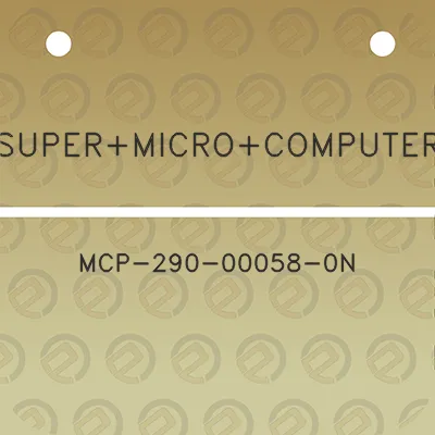 supermicrocomputer-mcp-290-00058-0n