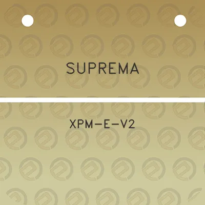 suprema-xpm-e-v2