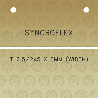 syncroflex-t-25245-x-6mm-width