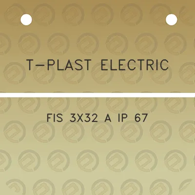 t-plast-electric-fis-3x32-a-ip-67