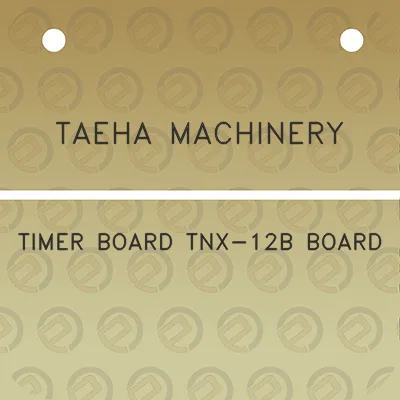 taeha-machinery-timer-board-tnx-12b-board