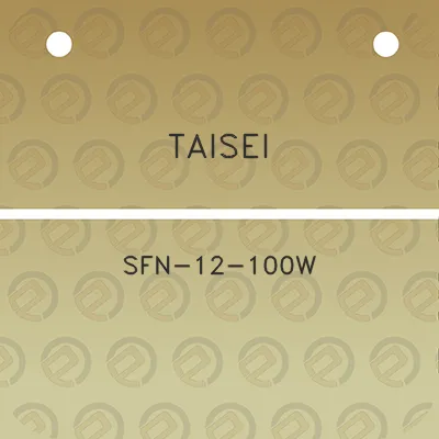 taisei-sfn-12-100w