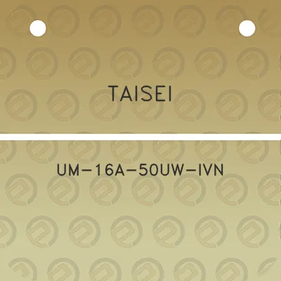 taisei-um-16a-50uw-ivn