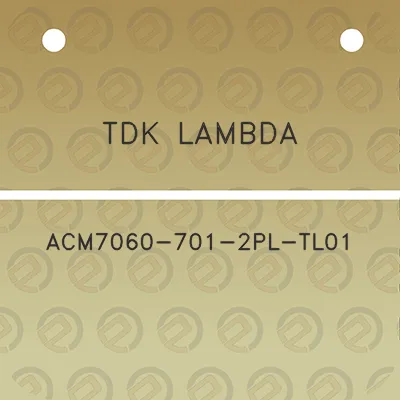 tdk-lambda-acm7060-701-2pl-tl01