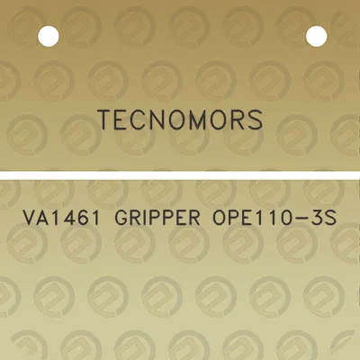 tecnomors-va1461-gripper-ope110-3s